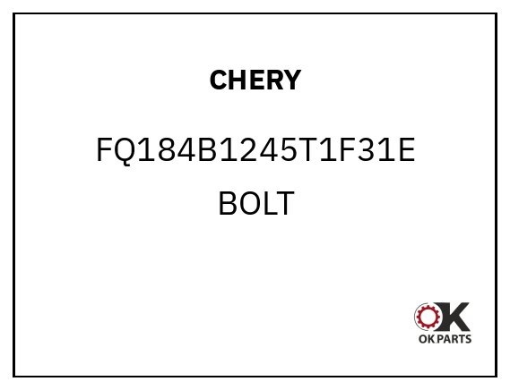 CHERY FQ184B1245T1F31E BOLT