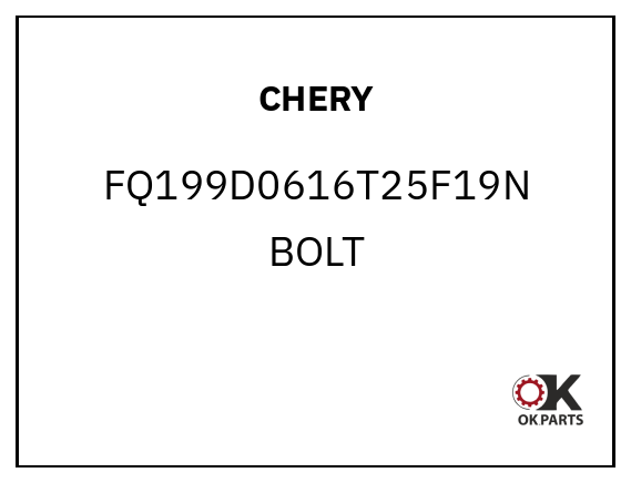 CHERY FQ199D0616T25F19N BOLT