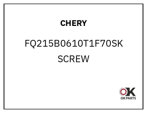 CHERY FQ215B0610T1F70SK SCREW