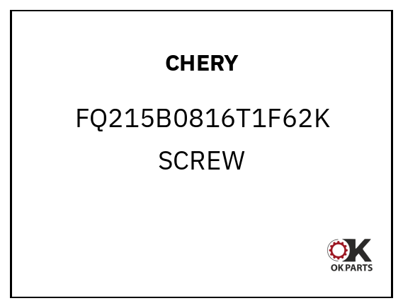 CHERY FQ215B0816T1F62K SCREW