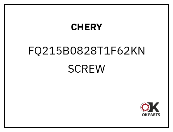 CHERY FQ215B0828T1F62KN SCREW
