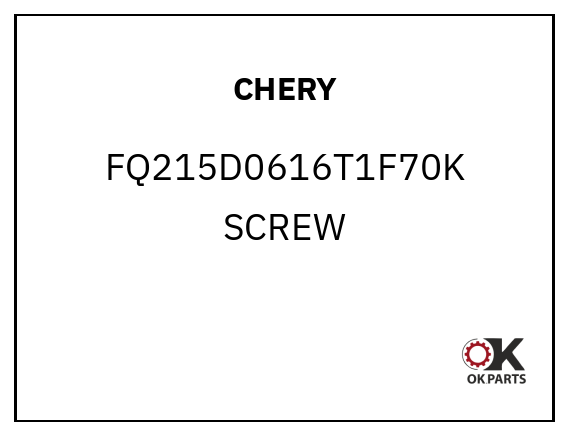 CHERY FQ215D0616T1F70K SCREW