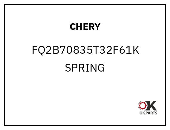 CHERY FQ2B70835T32F61K SPRING