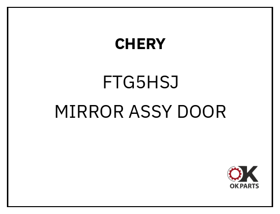 CHERY FTG5HSJ MIRROR ASSY DOOR