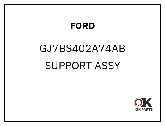 FORD GJ7BS402A74AB SUPPORT ASSY