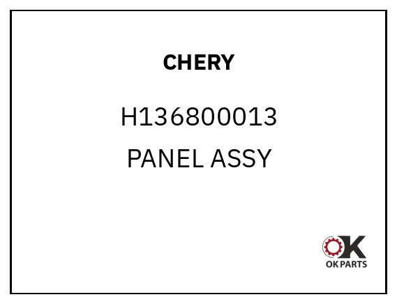 CHERY H136800013 PANEL ASSY