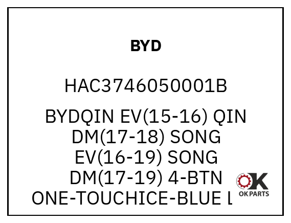 BYD HAC3746050001B BYDQIN EV(15-16) QIN DM(17-18) SONG EV(16-19) SONG DM(17-19) 4-BTN ONE-TOUCHICE-BLUE LED