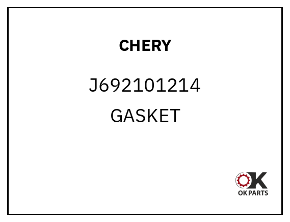 CHERY J692101214 GASKET