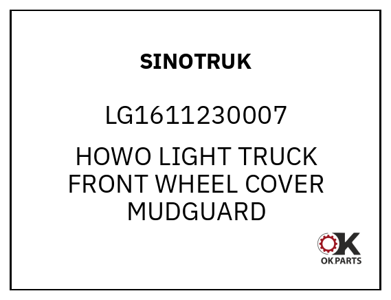 SINOTRUK LG1611230007 HOWO LIGHT TRUCK FRONT WHEEL COVER MUDGUARD