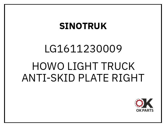 SINOTRUK LG1611230009 HOWO LIGHT TRUCK ANTI-SKID PLATE RIGHT