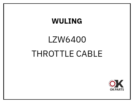 WULING LZW6400 THROTTLE CABLE