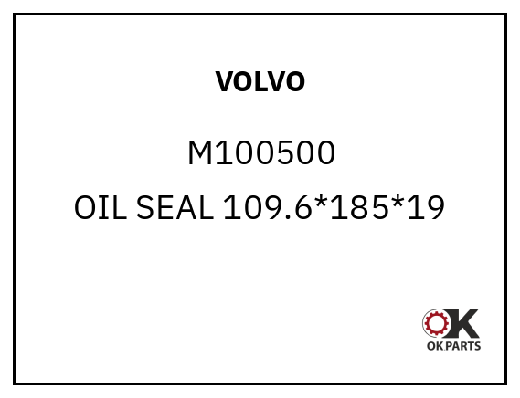 VOLVO M100500 OIL SEAL 109.6*185*19