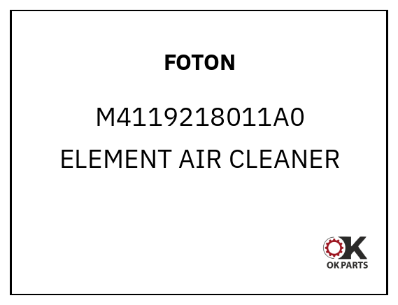 FOTON M4119218011A0 ELEMENT AIR CLEANER