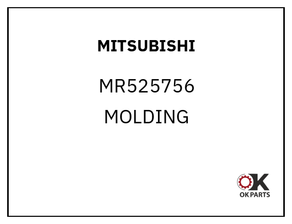 MITSUBISHI MR525756 MOLDING
