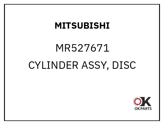MITSUBISHI MR527671 CYLINDER ASSY, DISC