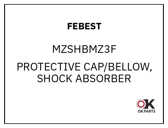 FEBEST MZSHBMZ3F PROTECTIVE CAP/BELLOW, SHOCK ABSORBER