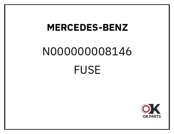 MERCEDES-BENZ N000000008146 FUSE
