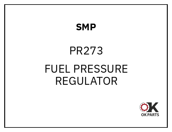 SMP PR273 FUEL PRESSURE REGULATOR