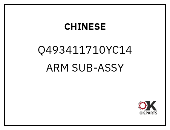 CHINESE Q493411710YC14 ARM SUB-ASSY