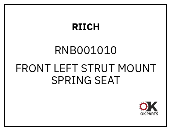 RIICH RNB001010 FRONT LEFT STRUT MOUNT SPRING SEAT