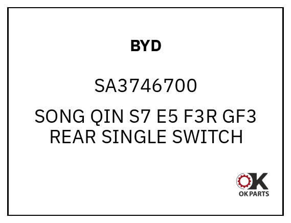 BYD SA3746700 SONG QIN S7 E5 F3R GF3 REAR SINGLE SWITCH