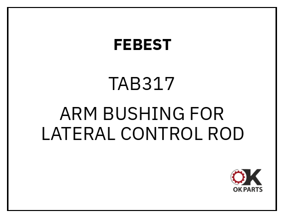 FEBEST TAB317 ARM BUSHING FOR LATERAL CONTROL ROD