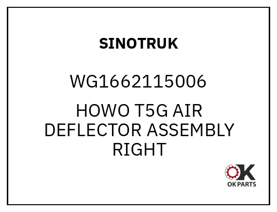 SINOTRUK WG1662115006 HOWO T5G AIR DEFLECTOR ASSEMBLY RIGHT