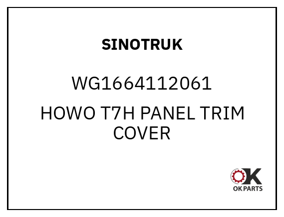 SINOTRUK WG1664112061 HOWO T7H PANEL TRIM COVER
