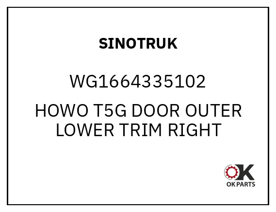 SINOTRUK WG1664335102 HOWO T5G DOOR OUTER LOWER TRIM RIGHT