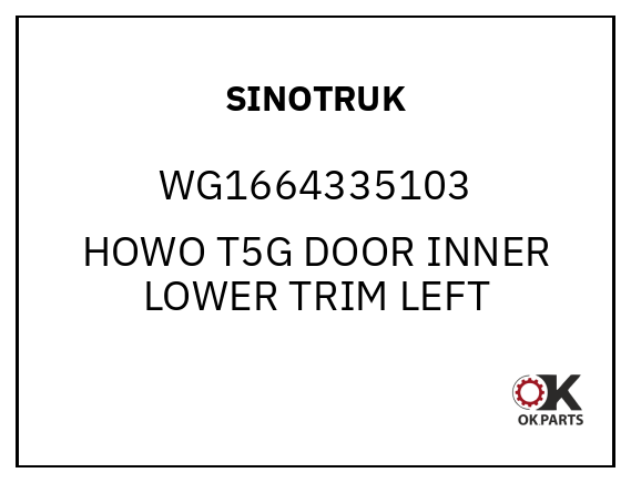 SINOTRUK WG1664335103 HOWO T5G DOOR INNER LOWER TRIM LEFT