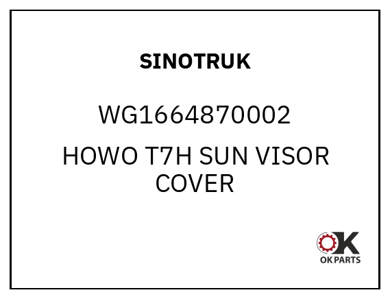 SINOTRUK WG1664870002 HOWO T7H SUN VISOR COVER