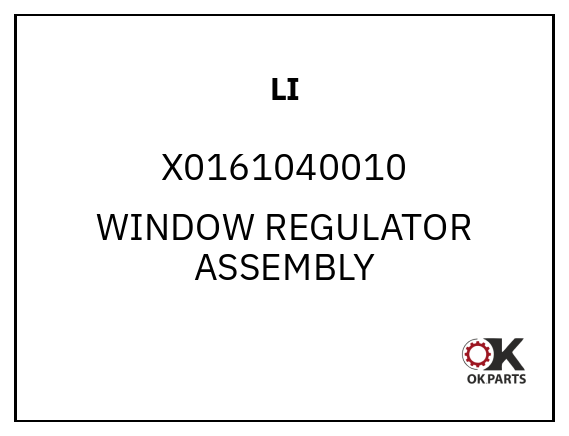 LI X0161040010 WINDOW REGULATOR ASSEMBLY